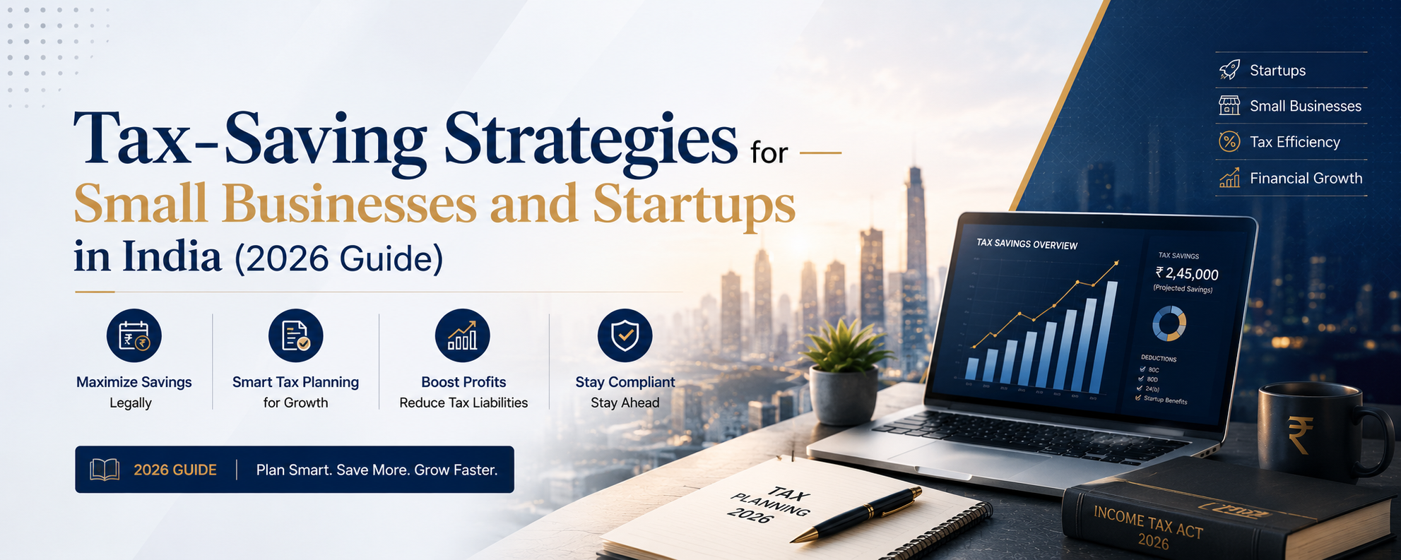 Tax‑Saving Strategies for Small Businesses and Startups in India (2026 Guide)